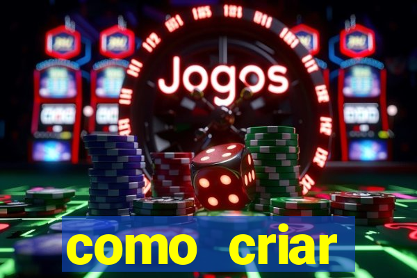 como criar plataforma de jogo do tigre